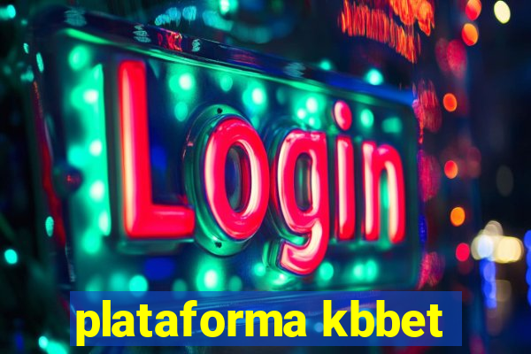 plataforma kbbet